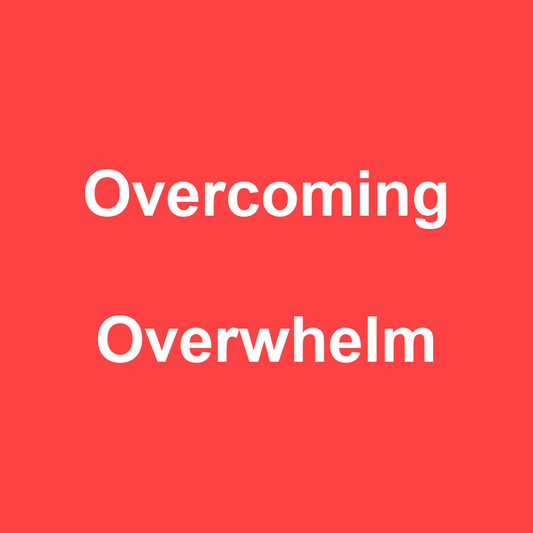 Overcoming Overwhelm Kit — Clarity, Centering & Calm — Find Focus & Ease